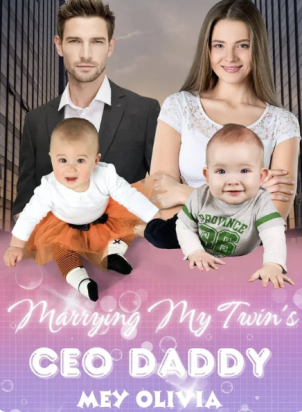 Marrying My Twin's CEO Daddy